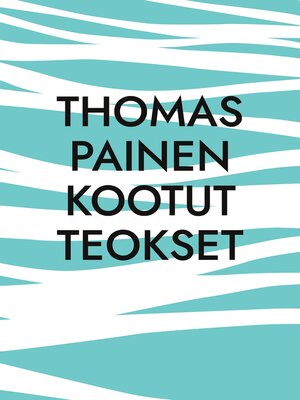 cover image of Thomas Painen Kootut Teokset
